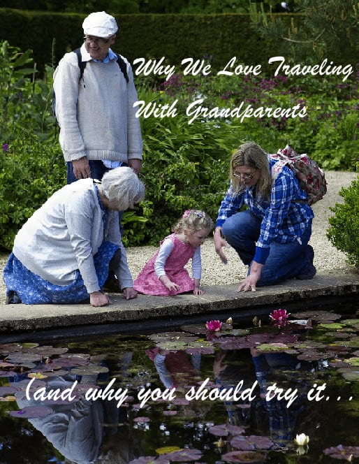 vacations with kid, parents and grandparents can be fantastic experience for all three generations. mom and dad get extra help and grandma and grandpa get quality time with your little one. here are 3 reasons to give multigeneration travel a try. #vacation #family #multigeneration