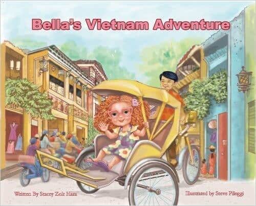 Travel books for kids with bella. In this one she rides a cyclo and has other fun in vietnam