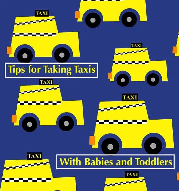tips for finding and taking a taxi with kids in a city you don't know. #taxi #vacation #kids #baby #boosterseat #carseat #cab