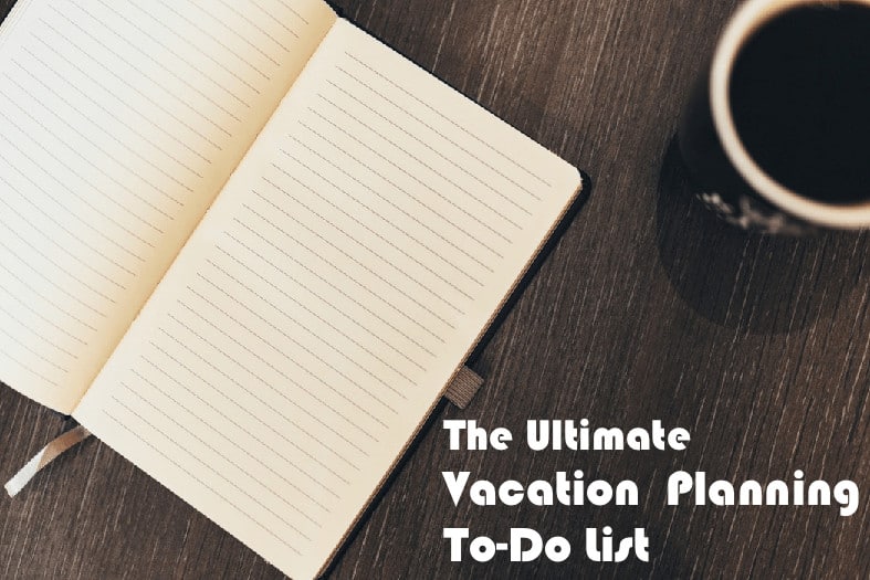 The Only Vacation Planning Check List You Need: Printable!