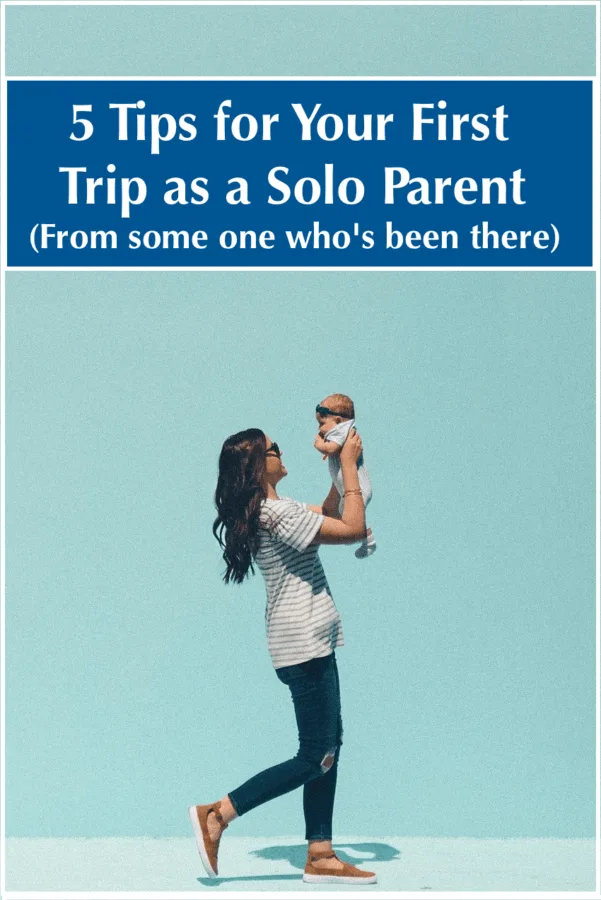 Here's How To Fly With Kids (&Amp; Keep Your Cool) As A Single Parent Your first vacation with a baby or toddler can be intimidating. As a parents traveling solo it can seem impossible. Here are travel tips for single parents from a mom who took her son all over the world. Read them and plan your first family vacation.