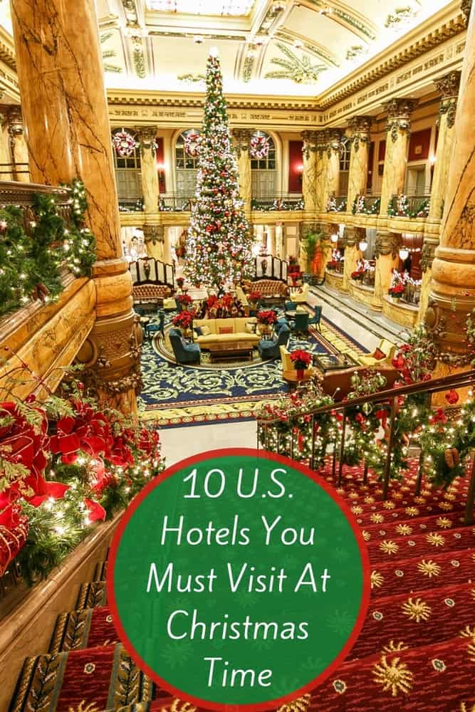 These 10 u. S. Hotels go all out for christmas and new year with special decorations, afternoon teas, elf-tuck-ins, breakfast with santa and much more. Book a stay now! #christmas #holidays #hotels #resorts #decorations #seasonal #thingstodo