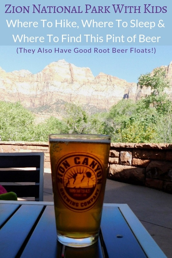 Where to eat, stay, hike and find the best beer around zion park and springdale, ut #zion #nationalpark #springdale #utah #hotels #food #kids #vacation
