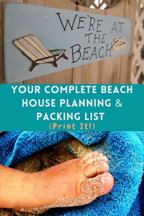 My printable packing list for your vacation house at the beach-- what you'll need inside and outside. Plus a check list of what to look for when choosing a beach house for your family.