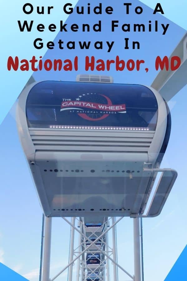 national harbor, md is a great base for a visit to washington, dc with kids, or a weekend destination all by itself. here are things to do nearby and tips on where to eat, park and stay. #nationalharbor #maryland #washingtondc #staycation #weekend #getaway #kids #thingstodo #vacation