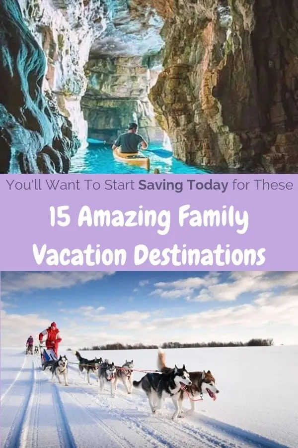 here 15 inspiring ideas for family vacations in the u.s. and around the world. they are amazing, doable with kids and worth saving for. start planning immediately. #family #kids #vacation #ideas #bucketlist #budget #save