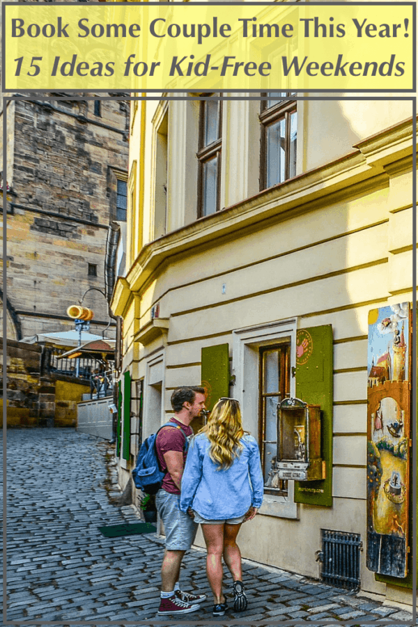 Plan some adults-only couple time this year. Here are 15 ideas in the u. S. , the caribbean and europe for kid-free romantic weekends #kid-free #weekend #destinations #coupletime #romanticgetaways #couplegetaways #inspiration