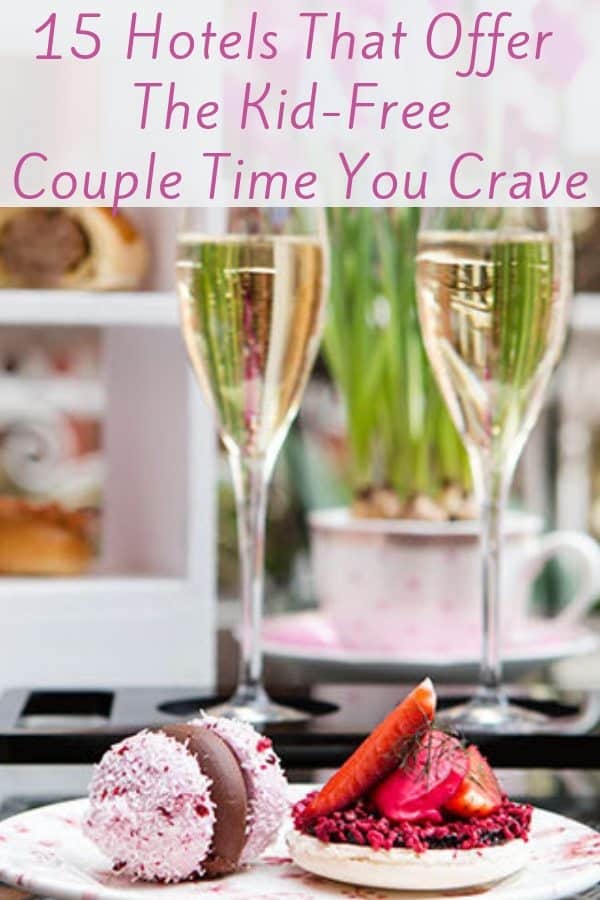 Near to home or a plane ride away, here are 15 ideas for a couple-only getaway you really can do with your partner. With 15 romantic hotel options. #adults-only #coupletime #weekend #getaway #romantic #hotels #inspiration #parenttime