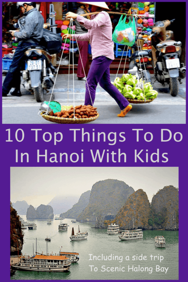 From a family-friendly tour, to exploring the old quarter and finding the best local food, here are our top 10 tips for exploring hanoi, vietnam with kids.
