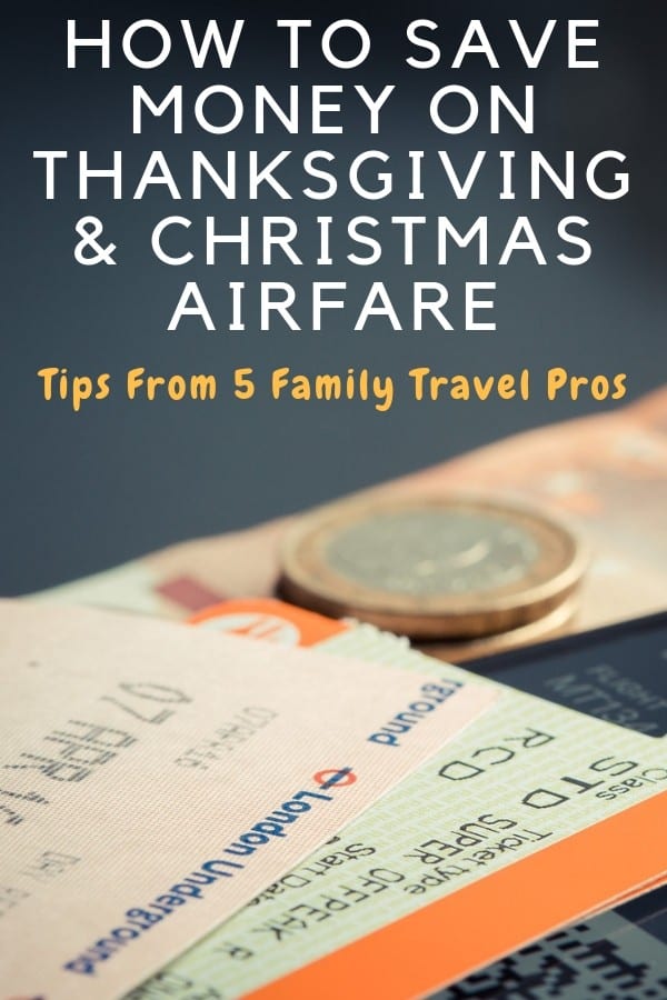 Flying cheaply over the thanksgiving and christmas holiday breaks is not easy. Five family travel pros provide their best tips for saving money and avoiding crowds.