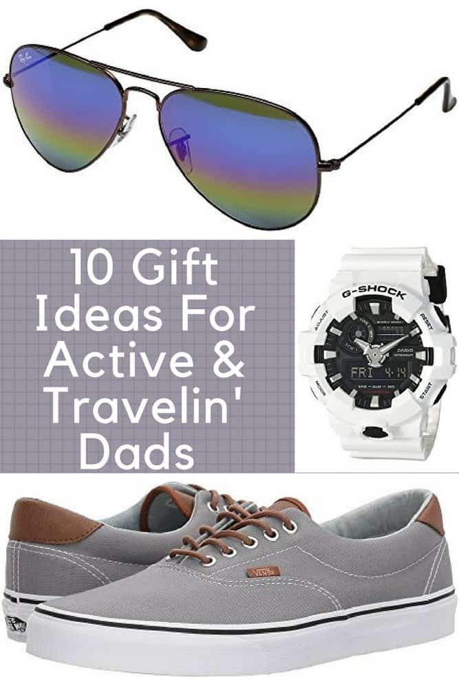 10 useful gift ideas for the dad or husband who likes to travel, and who wants to be able to go on a hike, to the pool or to lunch in pretty much the same gear. #dad #gift #ideas #travel #shoes #accessories
