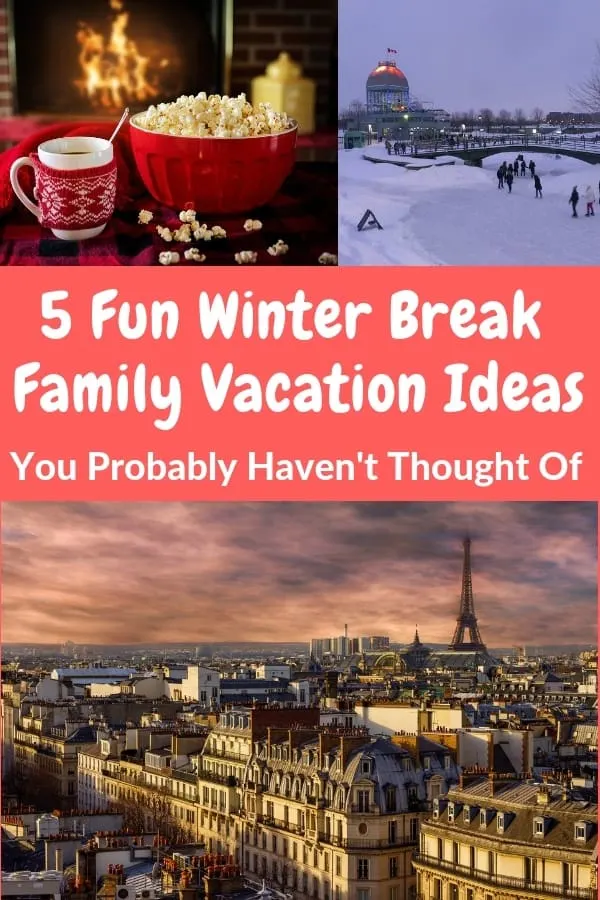 here are 5 ideas you probably haven't thought of for affordable winter vacations with kids. #winter #vacation #ideas #kids