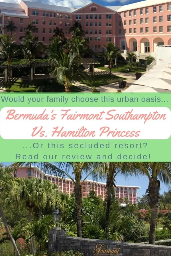 we review the fairmont southampton and the hamilton princess. their beaches, restaurants, pools and more. we tell which is better for a bermuda vacation with kids. 