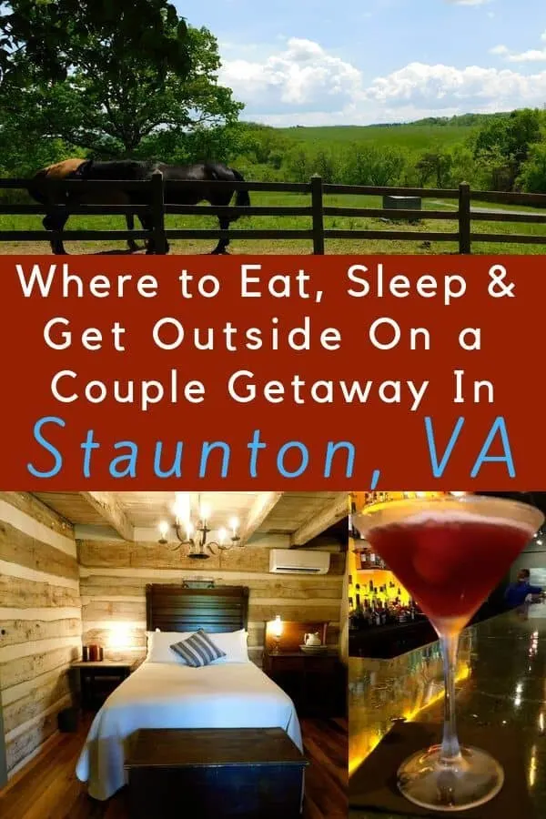 staunton virginia is the perfect spot for a romantic getaway. book a babysitter and enjoy this town's history, outdoor activities, stylish restaurants and cozy inns. #staunton #va #romantic #weekend #getaway #thingstodo #outdoors #restaurants #inns