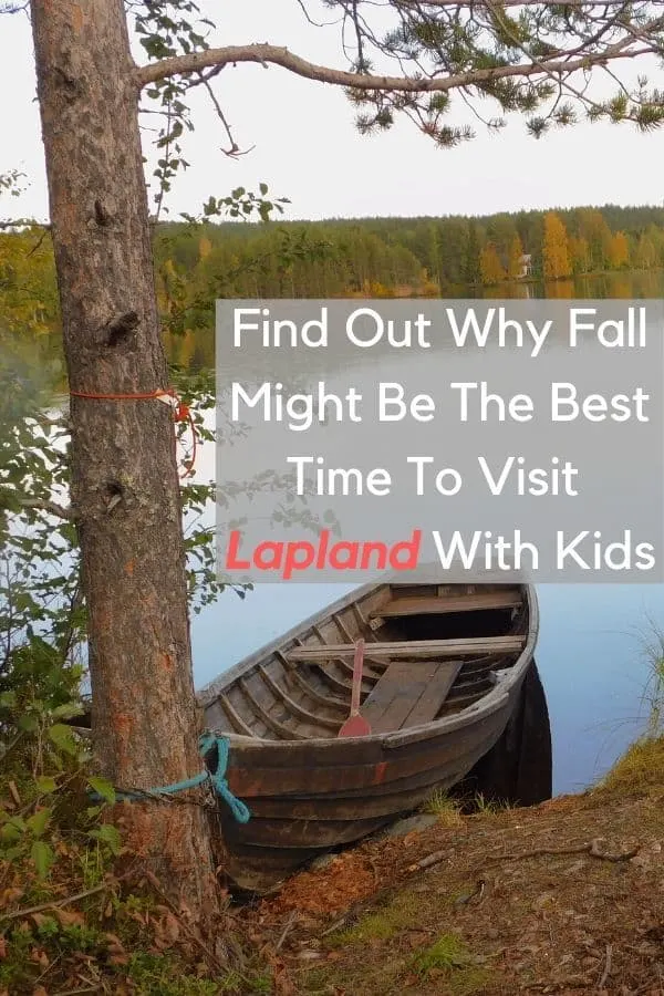 autumn is the ideal time to visit lapland with kids. you can spot the northern lights, visit santa and go dog sledding without the arctic winter chill. here is what to do, where to stay and what eat, using rovaniemi as your base. #lapland #rovaniemi #finland #northernlights #auroraborealis #thingstodo #kids #vacation #restaurants #tortugatraveltribe