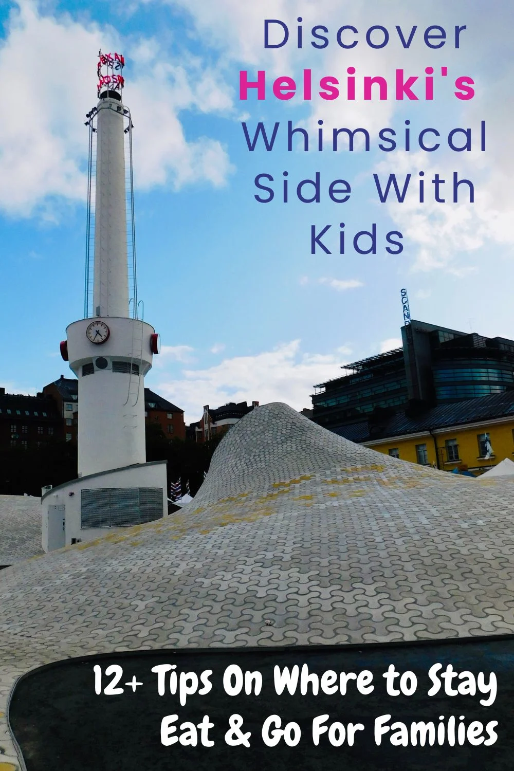 Helsinki is full of architecture that is sleek, cool, whimsical and romantic. See it all and so much more with kids.