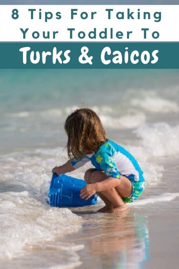 turks & caicos is an easy beach destination with a baby or toddler. here are tips to help you get around, choose a hotel and save a little money.