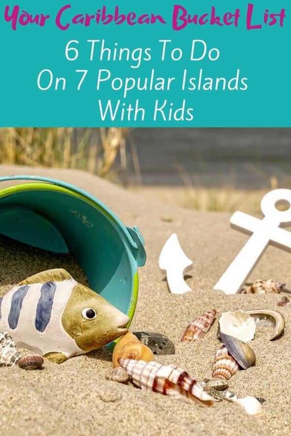 Caribbean family vacation ideas: your bucket list of things to do with kids on 7 popular islands. #vacation #thingstodo #kids #antigua #bahamas #barbados #grenada #jamaica #st. Lucia #turksandcaicos #tci