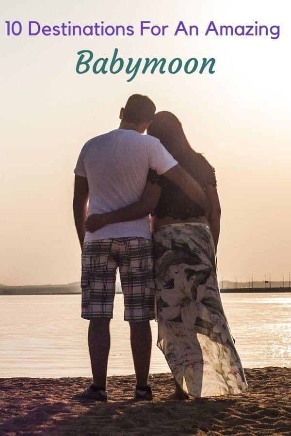 10 places to visit on your babymoon vacation. Inspiration for this last romantic getaway for a little while. Beach, city or nature? We have ideas for every couple. #babymoon #couple #romantic #getaway #vacation #inspiration #city #beach #camping