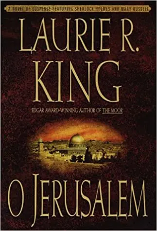 30 Books To Inspire Your Next Vacation the cover of the book o jerusalem, about sherlock holmes and mary russell