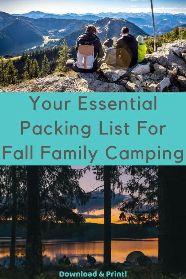 Fall Camping: The Only Packing List You'll Ever Need download & print this packing list of items you need specifically for fall camping with your kids. plus read our tips for staying warm, dry and well fed. #list #planning #packing #fall #camping #kids #outdoors #weekends