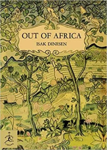 30 Books To Inspire Your Next Vacation a green and yellow illistration of a garden on the cover of out of africa
