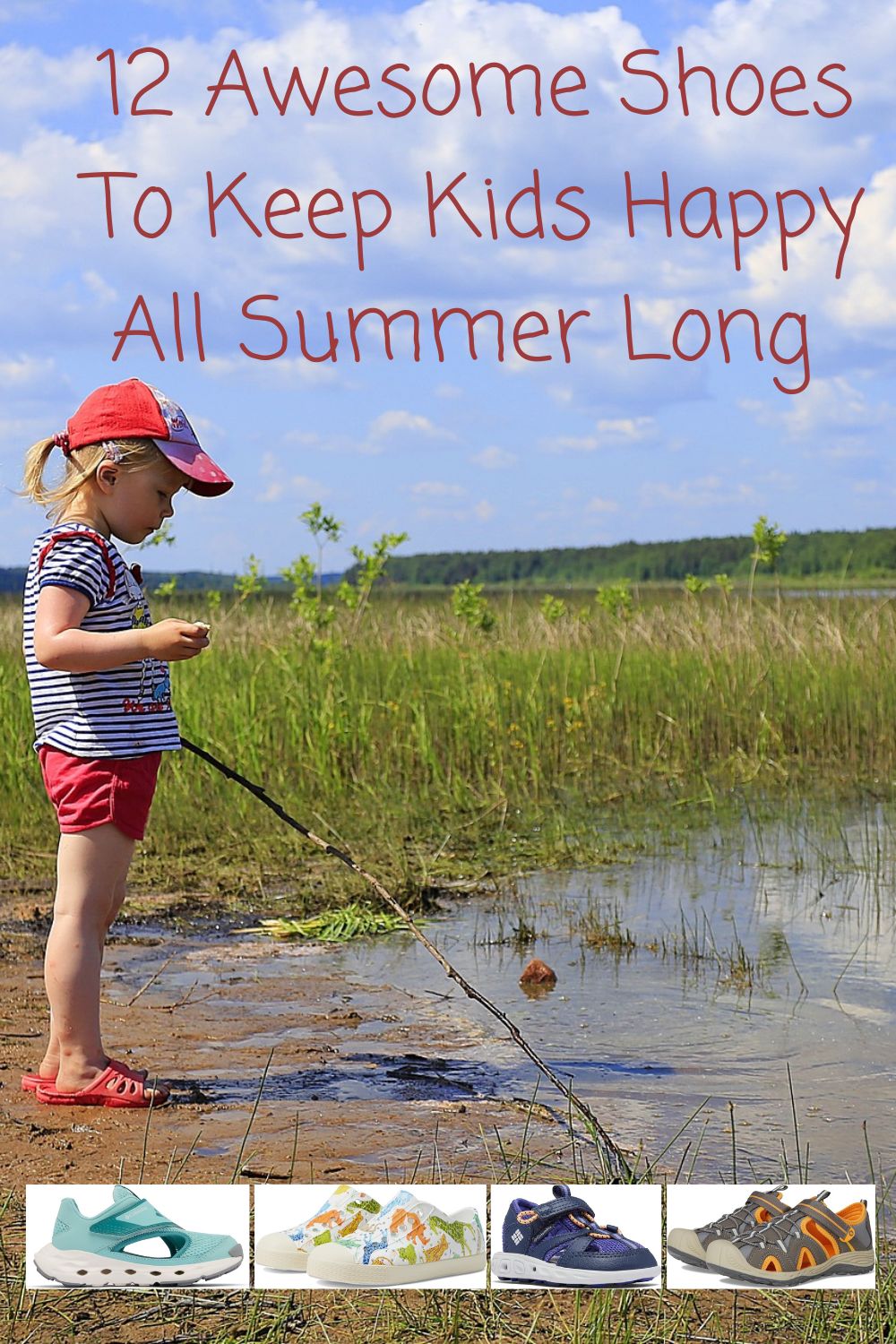 Summer sneakers, sandals and watershoes for preschoolers, kids and tweens. They'll love wearing them. You'll love the way they last.