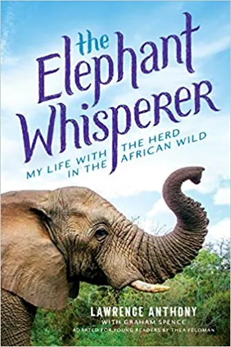 30 Books To Inspire Your Next Vacation elephant whisperer