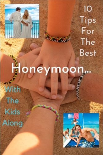 Considering a honeymoon with kids? Here are 10 tips to help make it amazing from what type of destination to choose to how to keep everyone happy. #familymoon #honeymoonwithkids #ideas #tips #inspiration