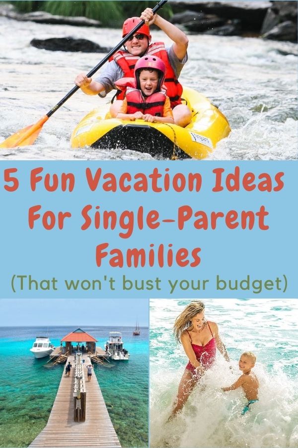 3 photos of single parents on vacations with kids. I found 5 resort brand and tour companies that are fairly priced for single parents