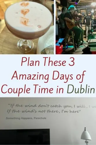 Dublin: Fantastic Food, Music &Amp; More On A Couple's Getaway plan 3 days of amazing couple time in dublin with these recommendations for hotel, restaurants, live music, shopping and culture.