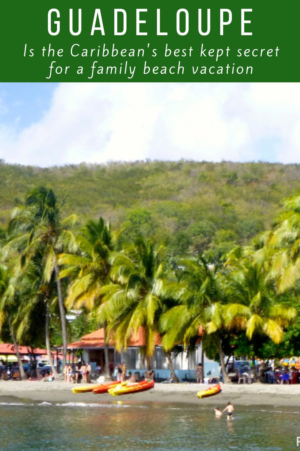With its mix of beaches, volcanoes, creole culture and great snorkeling, guadeloupe might be the best caribbean island for a family vacation that you've never heard of.