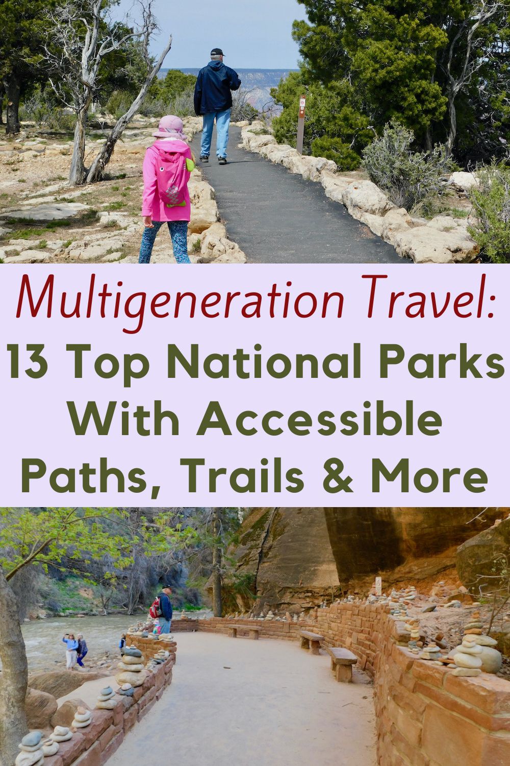 Multigeneration families appreciate accessible trails, parking and scenic drives in national parks for many reasons from needing wheelchairs to wanting strollers along. Here are 13 parks that deliver.