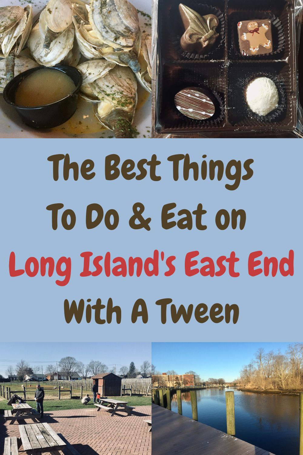 Long island's north and south forks offer lots of fun with tweens including chocolate shops, beaches and clam shacks to explore.