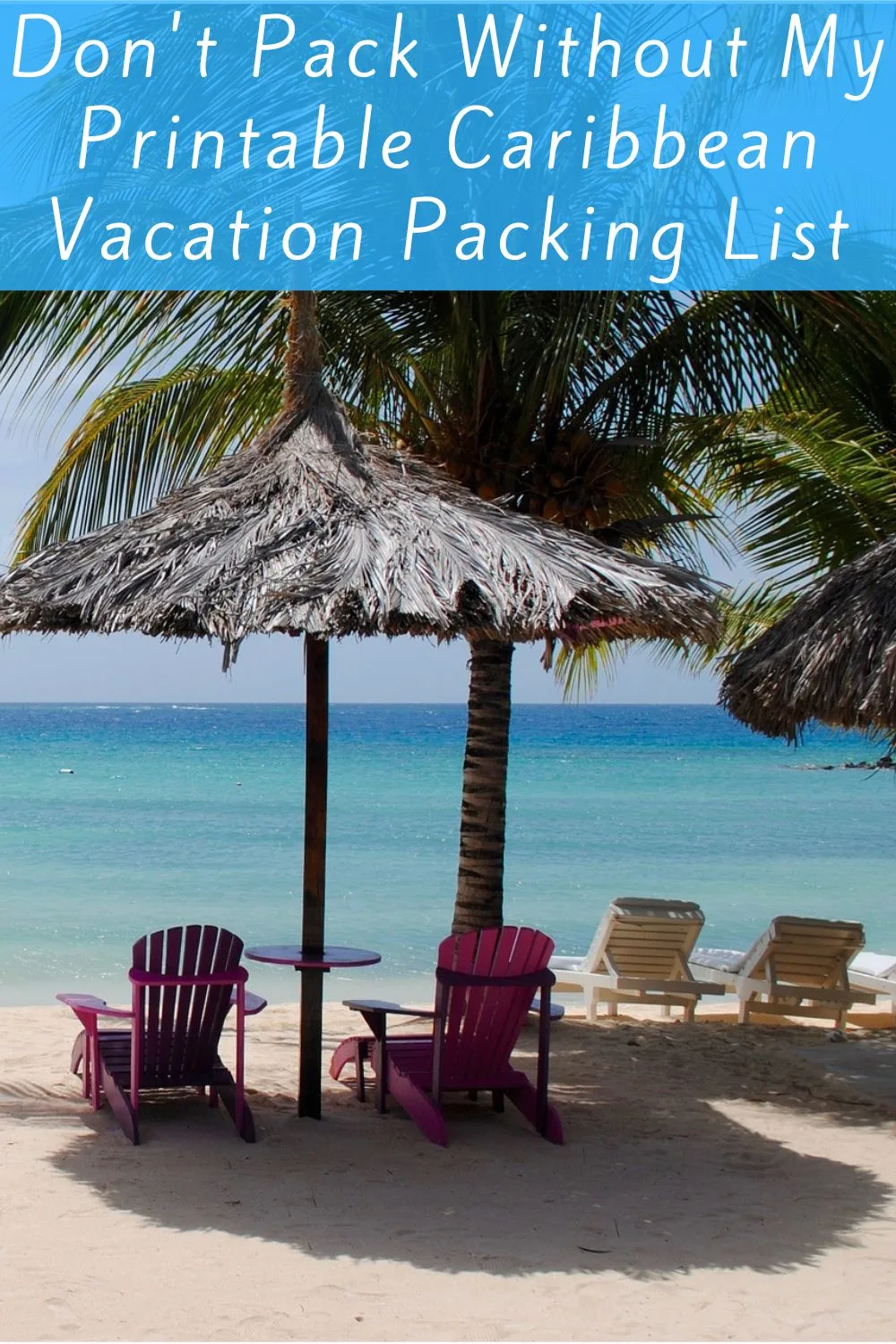 don't pack without my printable caribbean vacation packing list. here is my easy, ready-to-print packing list for your next caribbean island vacation with kids. plus some packing tips you'll find handy. 