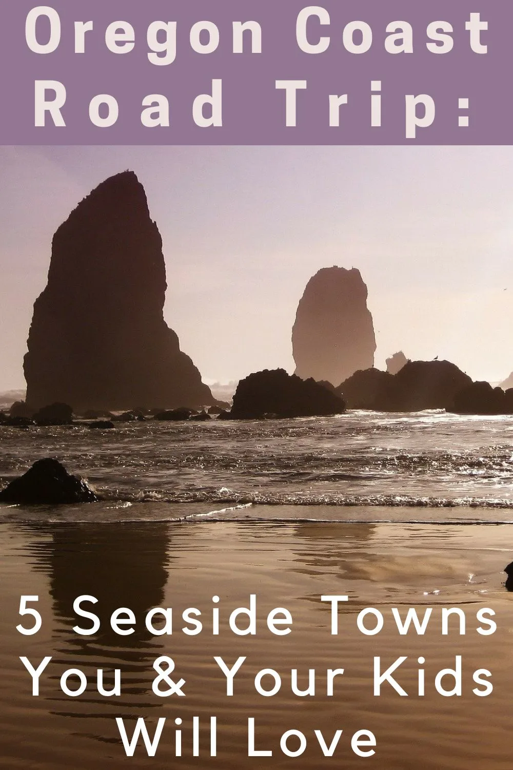 5 seaside stops on an oregon coast road trip with kids. unique beches plus quintessential towns and recommended hotels for overnight stops.