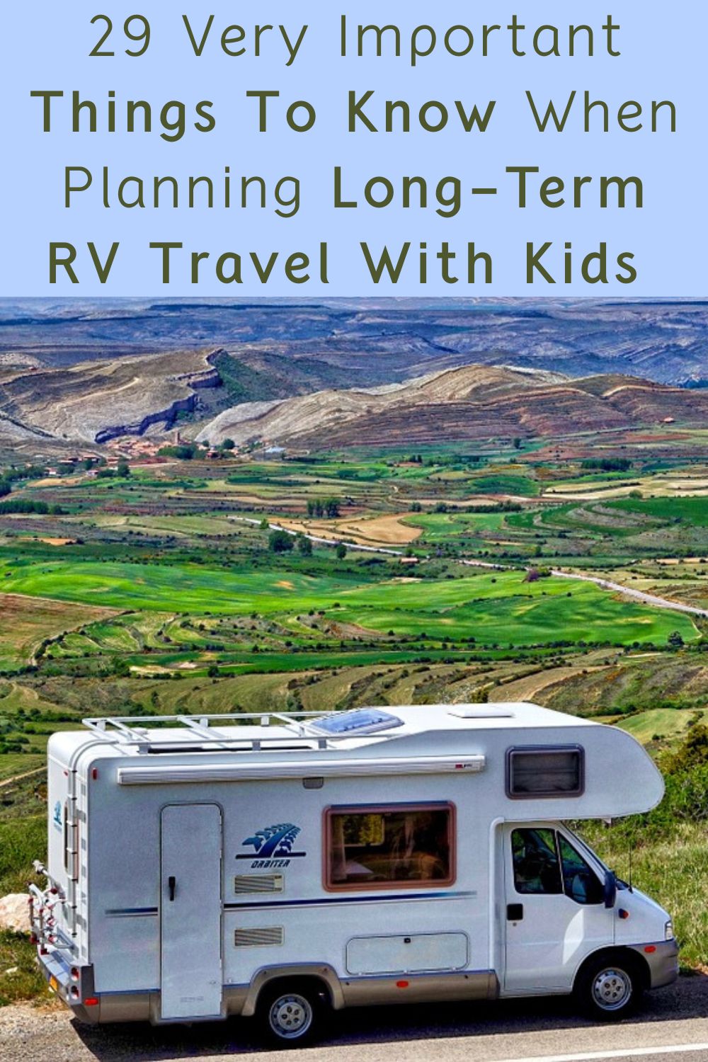 29 things to think about & do before trying full-time rv living and traveling with kids or teens, from a family who learned them by doing it.