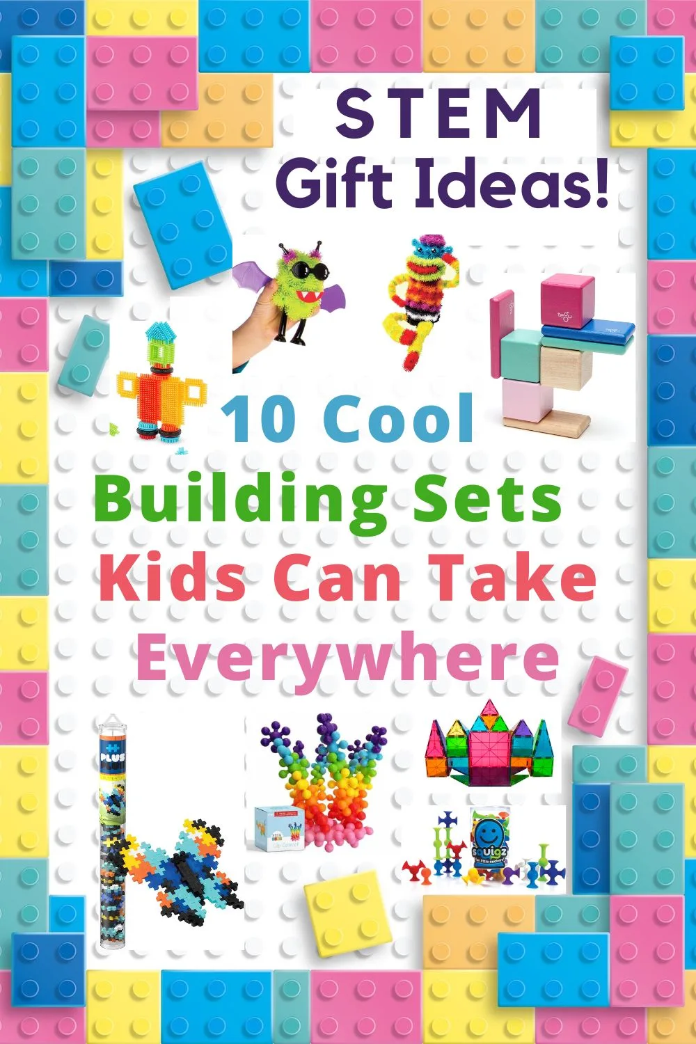here are 10 creative and unique building sets your kids can use in cars, on planes, at grandma's, in a hotel. anywhere your stem-loving kid wants to build.