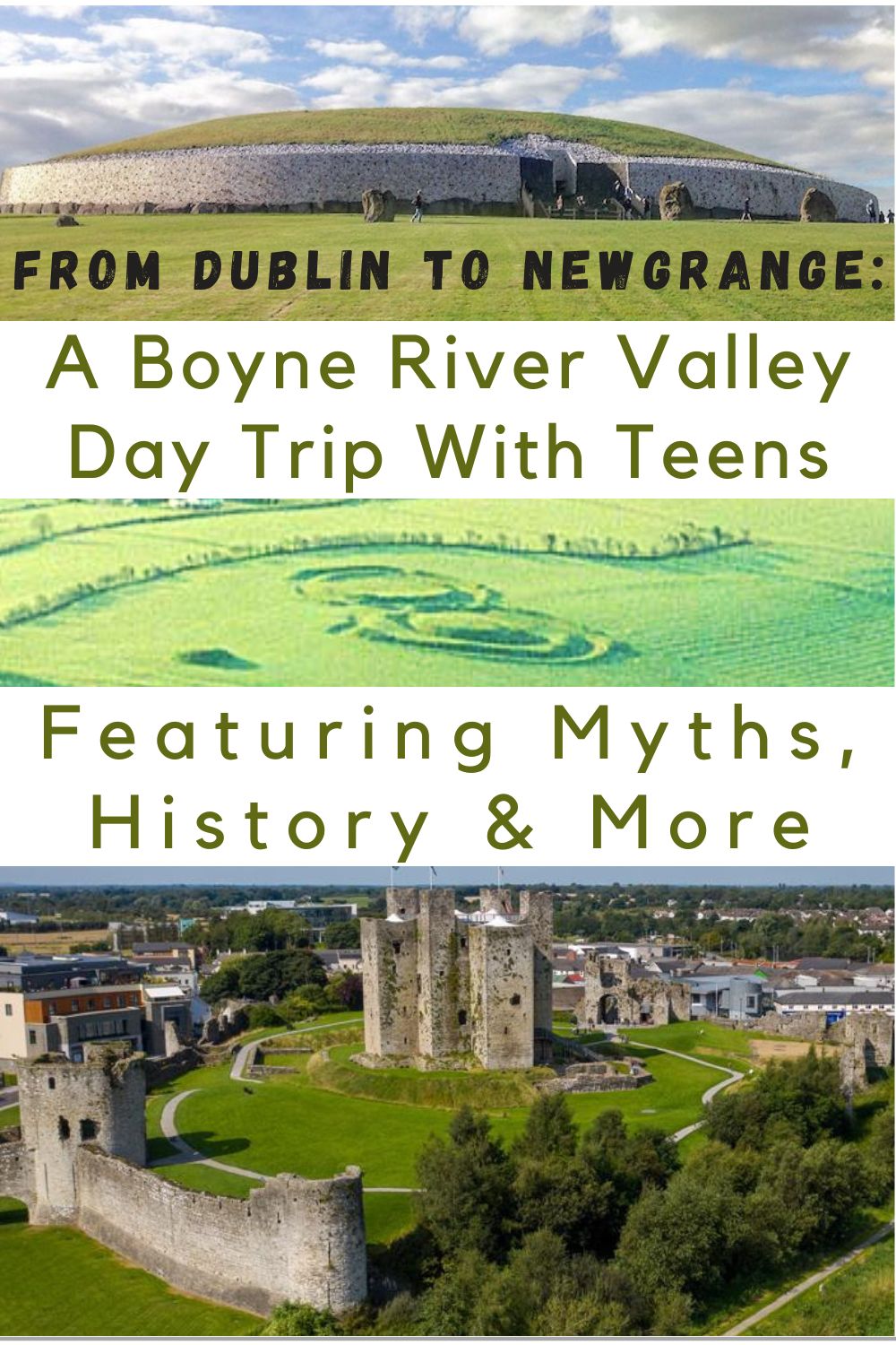 this easy day trip from dublin to newgrange includes ancient tombs, a battlefield, 2 castles, 2 medieval towns and 1 ghost story. you and your teens will love it.