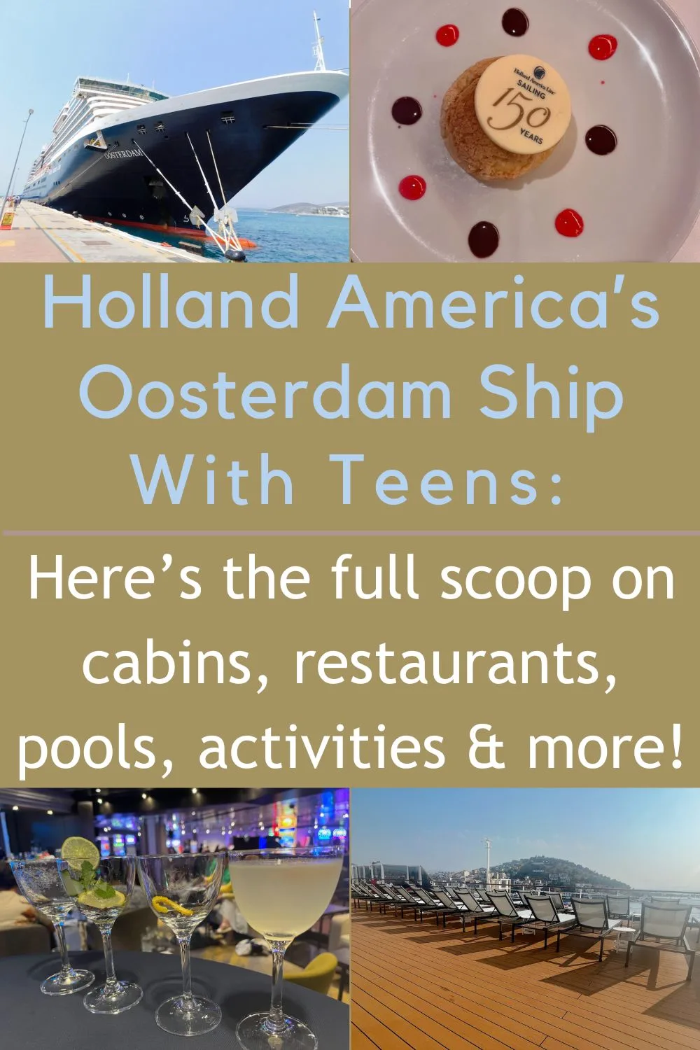 we sailed on the holland america oosterdam with a teen. here's the scoop on cabins, meals, activities, our mediterranean ports of call & more (review).