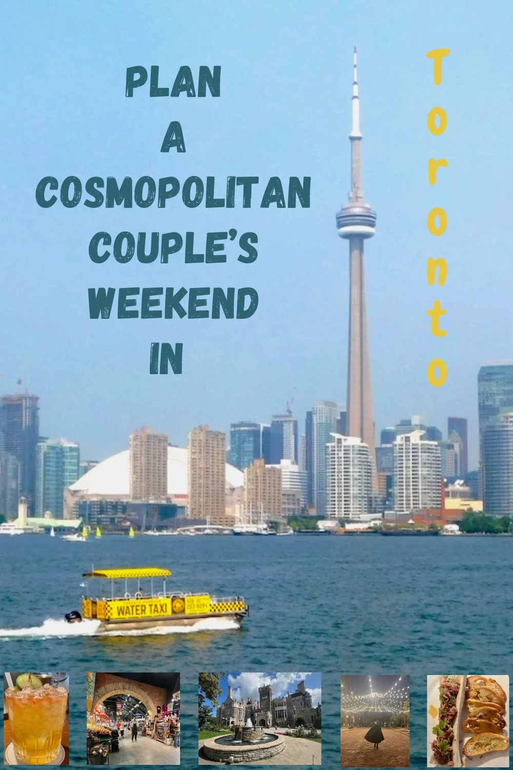 here are some of the best things to see, eat & do on a cosmopolitan couples weekend getaway in toronto. plus 3 smart hotel ideas.