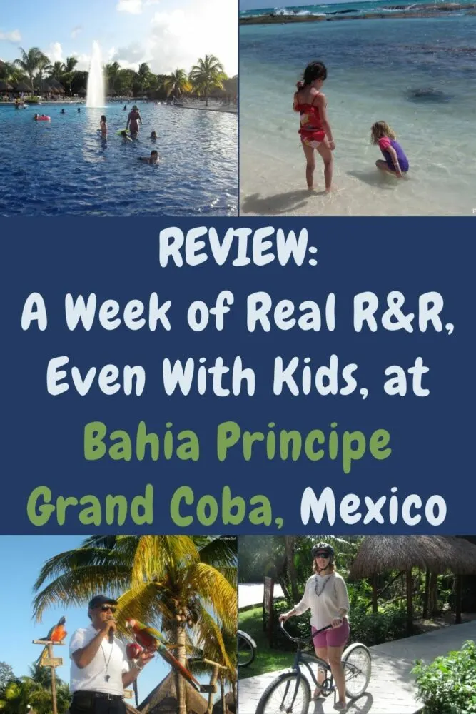 grand bahia principe coba is one of 4 connected all-inclusive resorts on mexico's mayan riviera. i review the pools, beach, dining and activities for a winter getaway with kids.