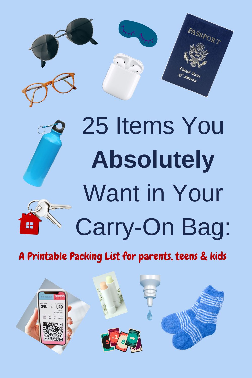 The items you pack in your carry-on bag are more important than almost anything in your suitcase. Here is a printable packing list for adults, kids & teens of 25 key things to remember.